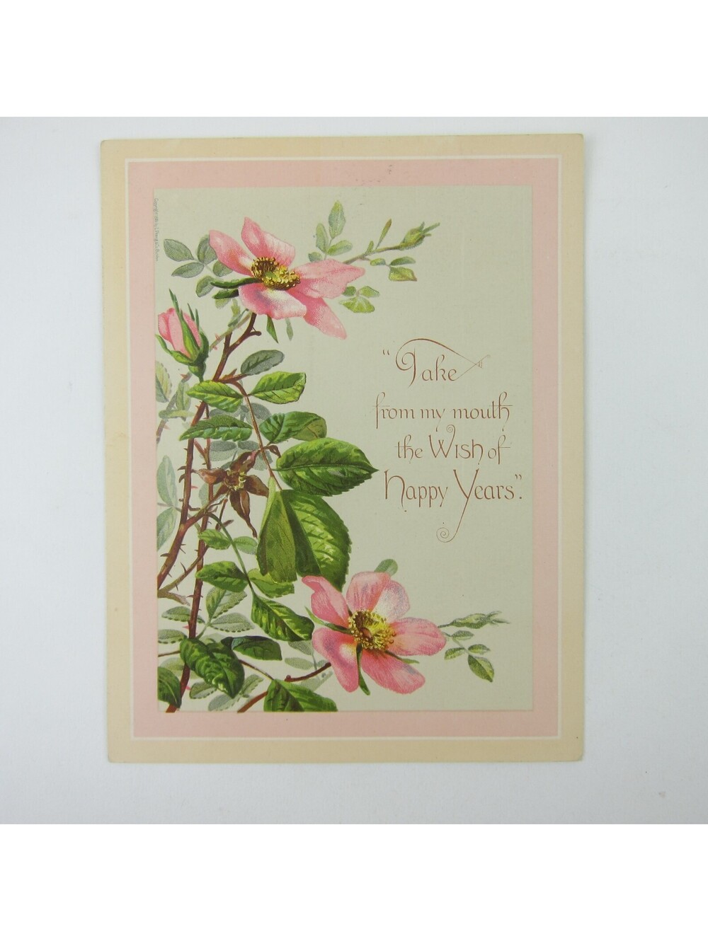 Victorian Greeting Card Pink Flowers Green Leaves Wish of Happy Years Antique